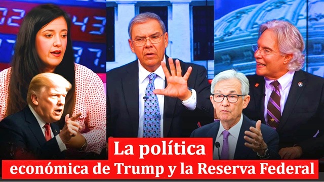 Debate la politica economica de Trump y la Reserva Federal