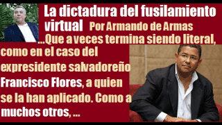 La dictadura del fusilamiento virtual